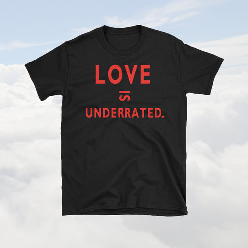 Love is Underrated (Black)